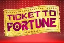 Ticket To Fortune slot